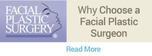 Why Choose a Facial Plastic Surgeon